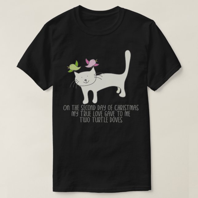 12 Days of Catmas On the Second Day of Christmas  T-Shirt (Design Front)