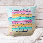12 Days Of Christmas at the Beach Christmas Throw Pillow<br><div class="desc">Bring a little coastal charm and holiday cheer to your decor with this '12 Days of Christmas at the Beach' throw pillow that puts a tropical twist on the traditional Christmas carol. The reverse side features a nautical navy blue background with a “Seas & Greetings” caption and pink and coral...</div>