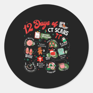 12 Days Of Ct Scans Christmas Ct Tech Cat Scan Classic Round Sticker