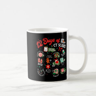 12 Days Of Ct Scans Christmas Ct Tech Cat Scan  Coffee Mug