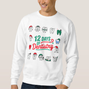 12 Days Of Dentistry Christmas Dental Crew Dentist Sweatshirt