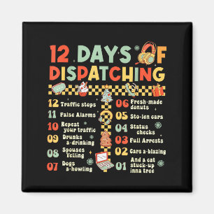 12 Days Of Dispatching Funny 911 Dispatcher Christ Magnet