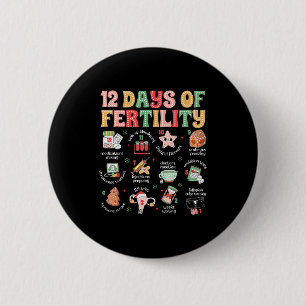 12 Days Of Fertility Ivf Nurse Christmas Ob Gyn Tr 2 Inch Round Button