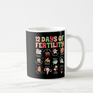 12 Days Of Fertility Ivf Nurse Christmas Ob Gyn Tr Coffee Mug