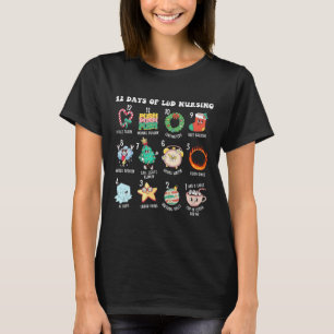 12 Days Of Landd Unit Nursing Labour Delivery Nurs T-Shirt