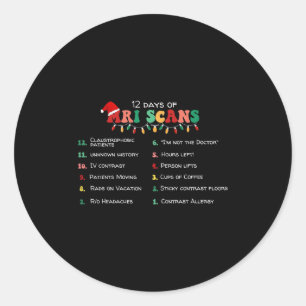 12 Days Of Mri Scans Christmas Radiology Technolog Classic Round Sticker