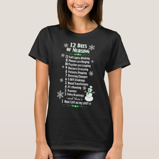 12 Days of Nursing Funny Nurses Christmas Ugly T-Shirt (Front)