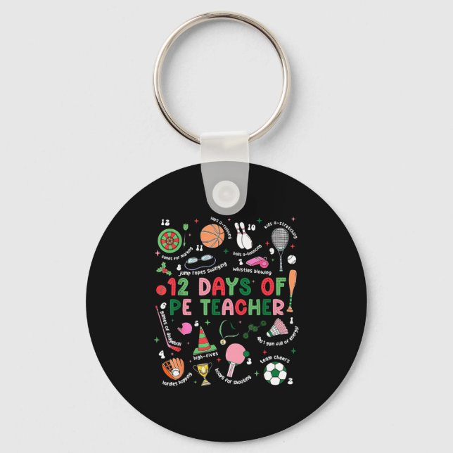 12 Days Of Pe Teacher Physical Education Gym Coach Keychain (Front)