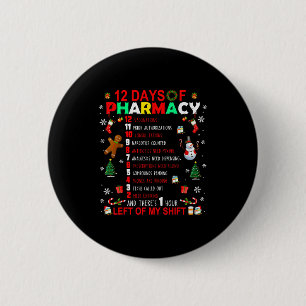 12 Days Of Pharmacy Funny Christmas Pharmacist Tec 2 Inch Round Button