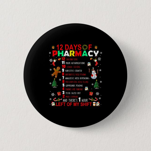 12 Days Of Pharmacy Funny Christmas Pharmacist Tec 2 Inch Round Button (Front)