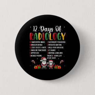 12 Days Of Radiology Xmas Rad Tech Christmas Radio 2 Inch Round Button