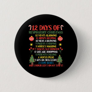 12 Days Of Respiratory Therapist Christmas Funny R 2 Inch Round Button