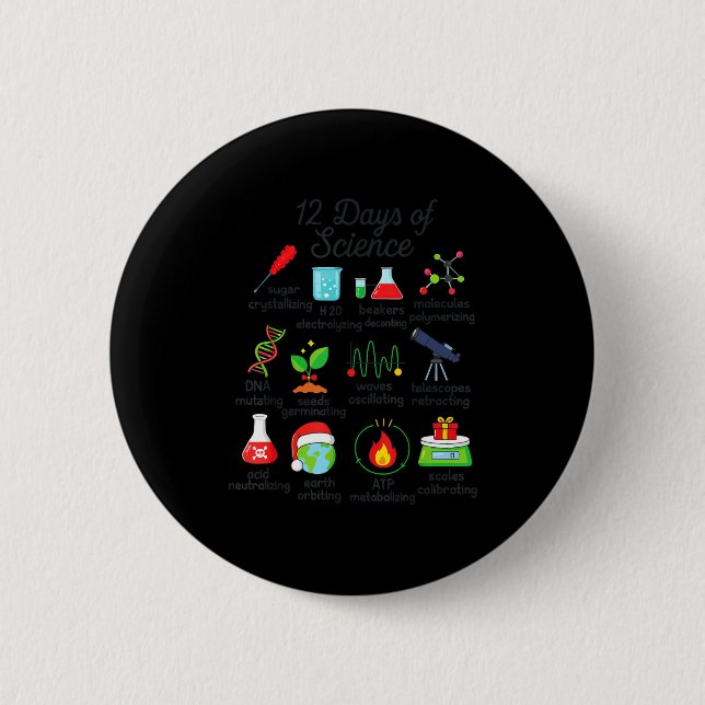 12 Days Of Science Funny Science Teacher Christmas 2 Inch Round Button (Front)