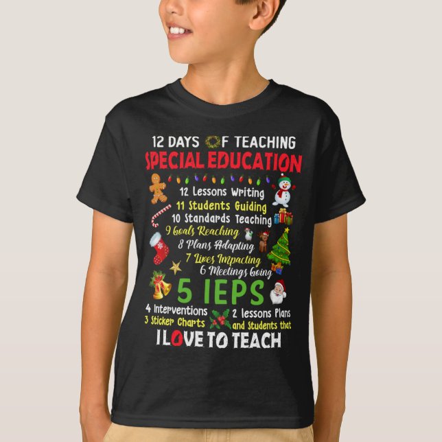 12 Days Of Teaching Special Education Teacher Elf  T-Shirt (Front)