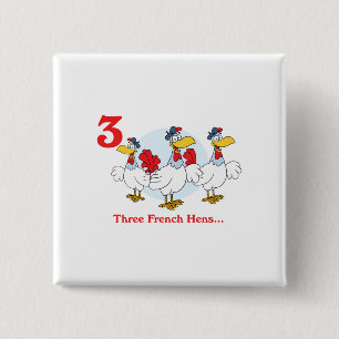 12 days three french hens 2 inch square button
