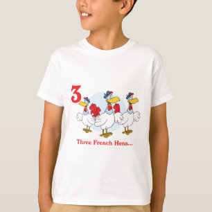 12 days three french hens T-Shirt