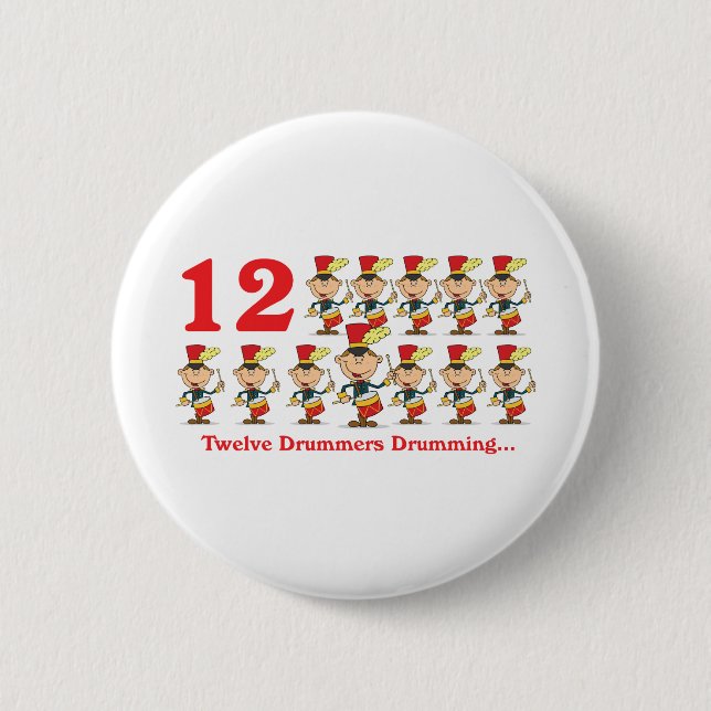 12 days twelve drummers drumming 2 inch round button (Front)