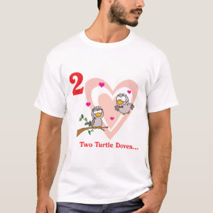 12 days two turtle doves T-Shirt