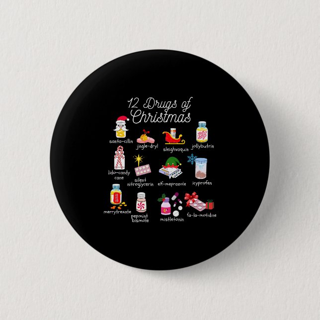 12 Drugs Of Christmas Pharmacist Technician Pharma 2 Inch Round Button (Front)
