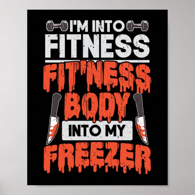 12.Horror Movie Im Into Fitness Fitness Body Into Poster (Front)