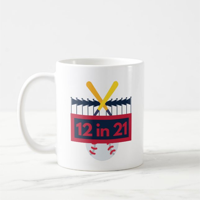 12 in 21 Baseball Coffee Mug (Left)