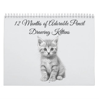 12 Months of Adorable Pencil Drawing Kittens Calendar