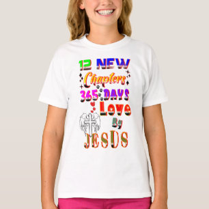 12 New Chapters 365 Days Love By Jesus T-Shirt