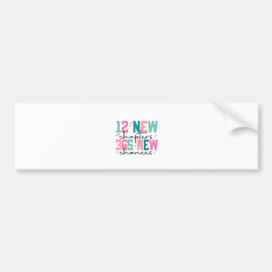 12 New Chapters, 365 New Chances 100 Days Bumper Sticker