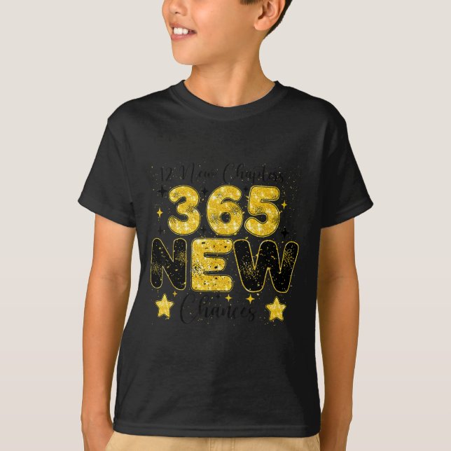12 New Chapters 365 New Chances Happy New Year 202 T-Shirt (Front)