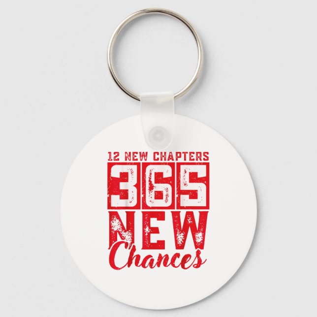 12 New Chapters 365 New Chances New Year's Eve 202 Keychain (Front)
