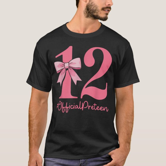 12 Official Pre-Teen 12Th Birthday Girl 12 Year Ol T-Shirt (Front)