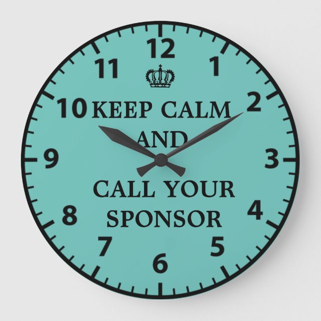 12 Step Recovery Sobriety Call Your Sponsor Clock (Front)