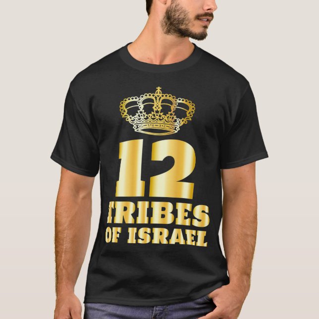 12 Twelve Tribes of Israel  Hebrew Israelite Yah T-Shirt (Front)
