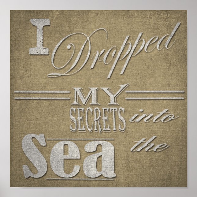 12' x 12" Poster - I Dropped My Secrets (Front)