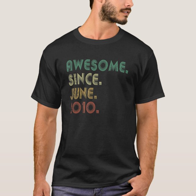 12 Year Old Awesome Since June 2010 12th Birthday T-Shirt (Front)