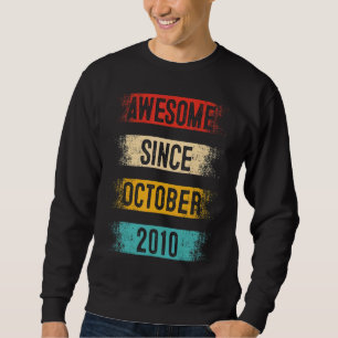 12 Year Old Awesome Since October 2010 12nd Birthd Sweatshirt
