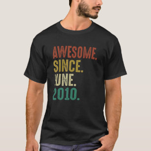 12 Year Old Birthday Awesome Since June 2010 T-Shirt
