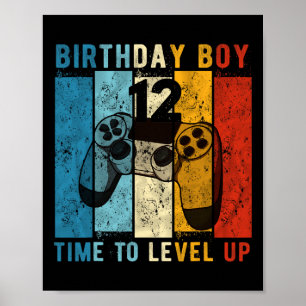 12 Year Old Birthday Boy 12 Time To Level Up 12th  Poster