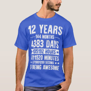 12 Years 144 Months Of Being Awesome Birthday T-Shirt