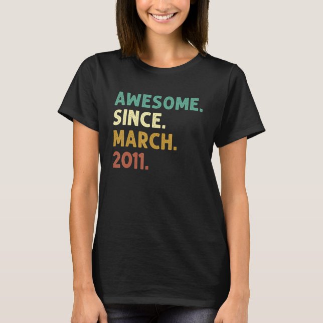 12 Years Old Awesome Since March 2011 12th Birthda T-Shirt (Front)