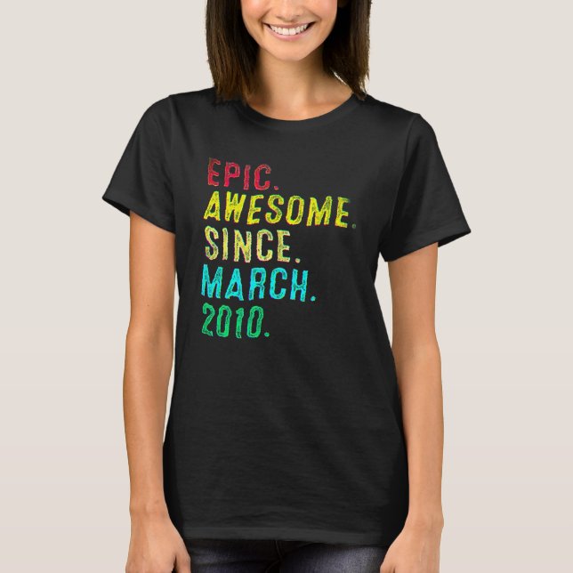 12 Years Old Epic Awesome Since March 2010 12th Bi T-Shirt (Front)