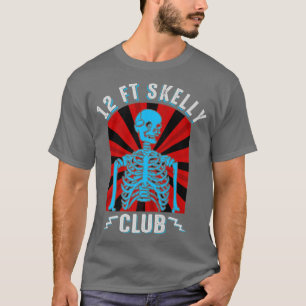 12ft Skelly Club  Halloween 12 Foot Skeleton Appre T-Shirt