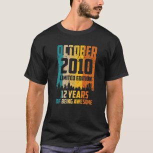 12th Birthday 12 Years Awesome Since October 2010  T-Shirt