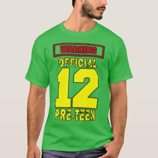 12TH Birthday 12Yrs Warningofficial PRETEEN  T-Shirt