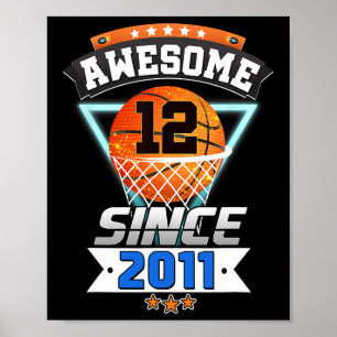 12th Birthday  Basketball Player Awesome Since 201 Poster