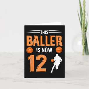 12th Birthday Basketball - This Baller Is Now 12 Card