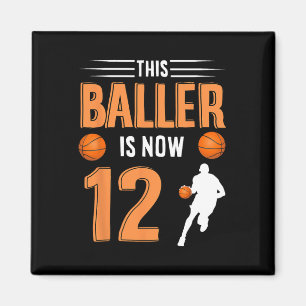 12th Birthday Basketball  - This Baller Is Now 12  Magnet