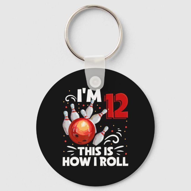 12th Birthday Boy Bowling This Is How I Roll 12 Ye Keychain (Front)