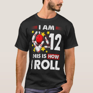 12th Birthday Boys Bowling This Is How I Roll 12 Y T-Shirt