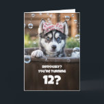 12th Birthday Cute and Funny Husky in a Tub Card<br><div class="desc">This charming card showcases an adorable little husky with a surprised expression,  adding a delightful touch. It can be personalized for any age,  with this one specially made for a 12th birthday.</div>